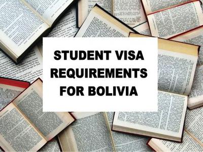 Bolivia Student Visa Requirements - How to Apply for a Bolivia Student Visa