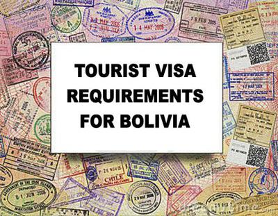 Bolivia Tourist Visa Requirements - Click Here to Apply for a Tourist Visa