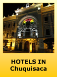 Hotels in Chuquisaca Bolivia