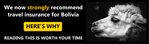 See why we now recommend having travel insurance for Bolivia